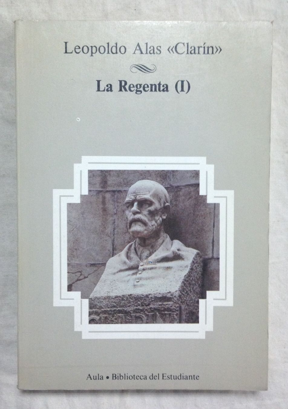 LA REGENTA. ALAS CLARIN, LEOPOLDO. Libro en papel. 9788424661380